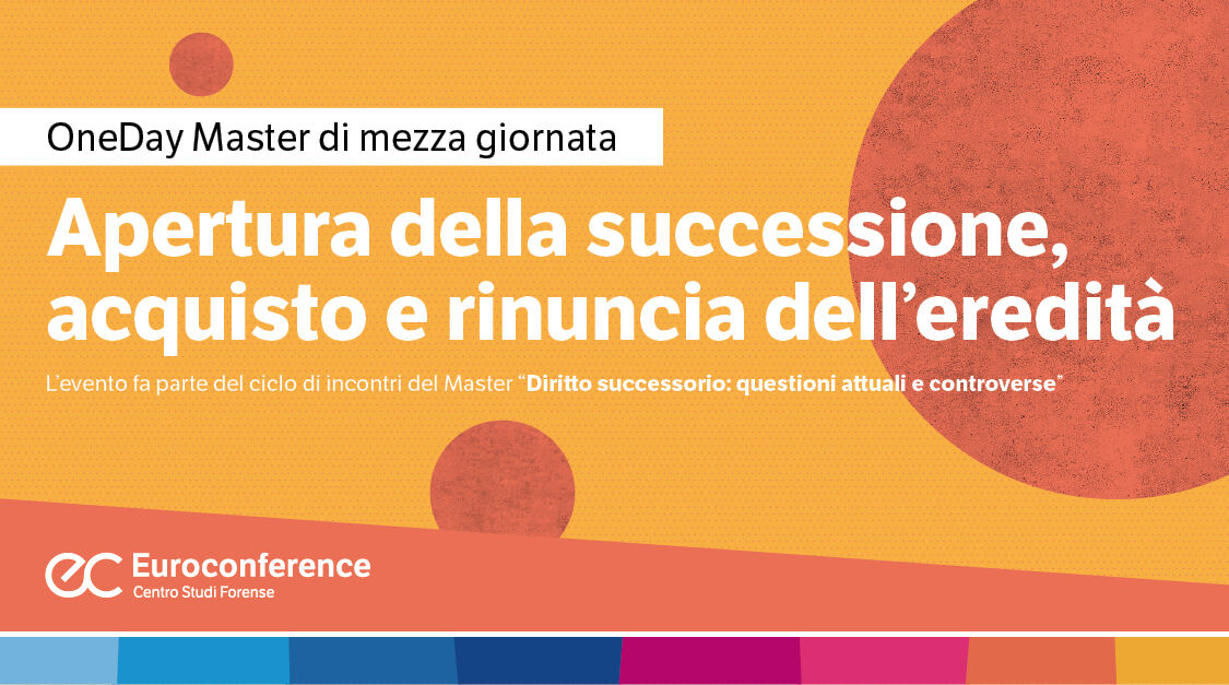 Immagine Apertura della successione, acquisto e rinuncia dell'eredità | Euroconference